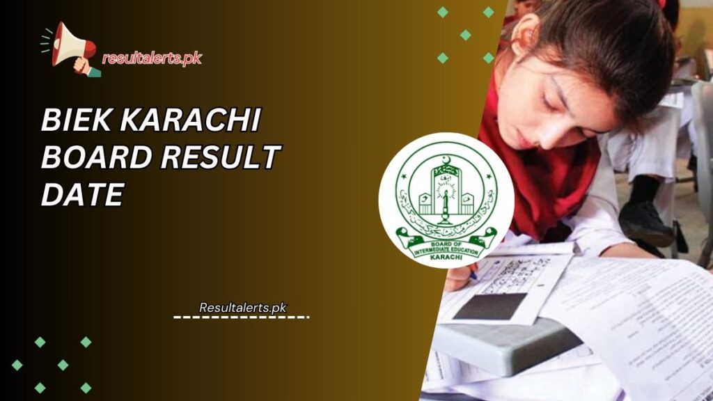 BIEK Karachi Board Result Date