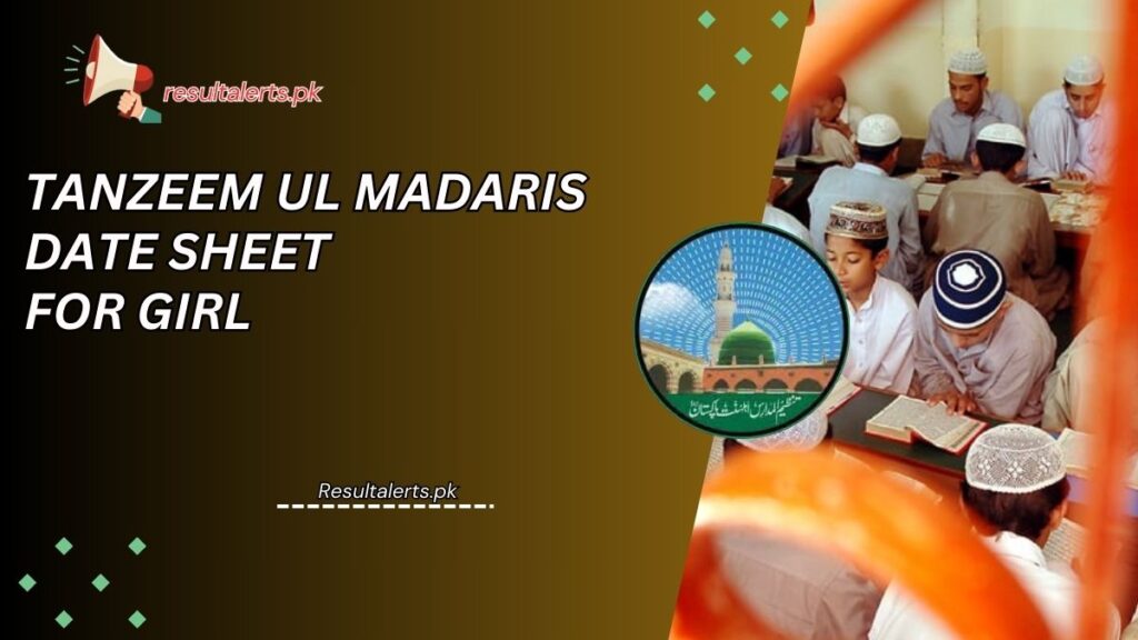 Select Tanzeem Ul Madaris Date Sheet 2024 For Girl Tanzeem Ul Madaris Date Sheet For Girl