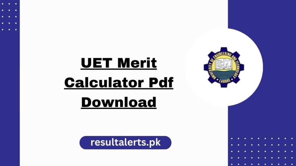 UET Merit Calculator Pdf Download