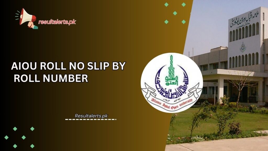 Aiou Roll No Slip  By Roll Number