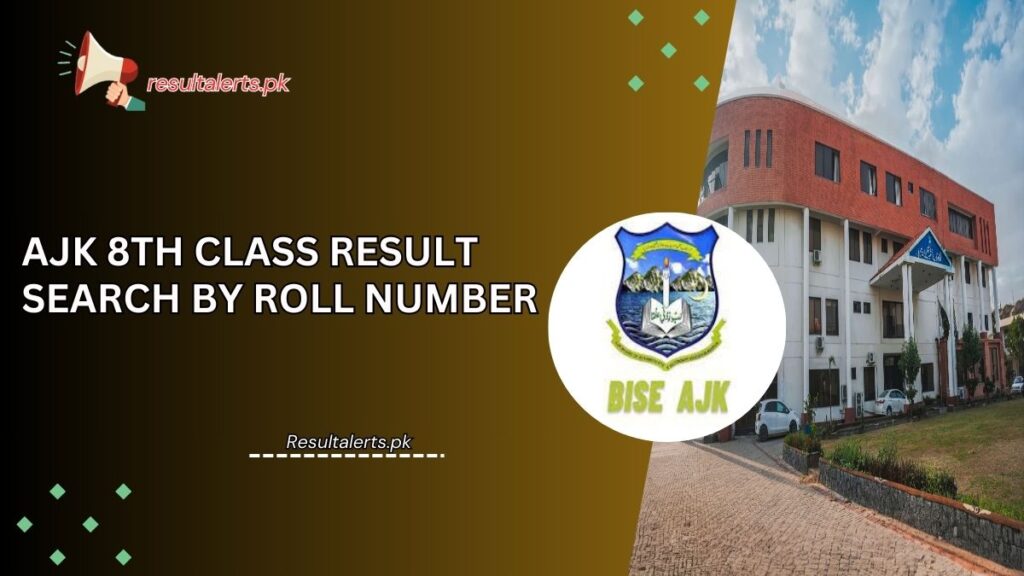 AJK 8th Class Result Search By Roll Number