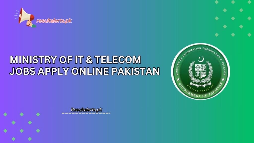 Ministry Of It & Telecom Jobs Apply Online Pakistan