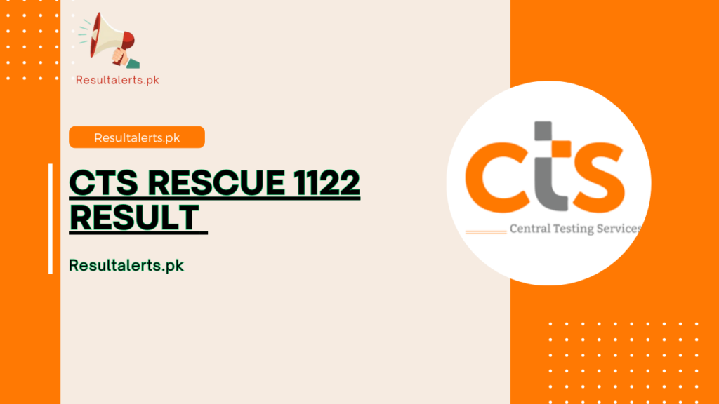 CTS Rescue 1122 Result 2024